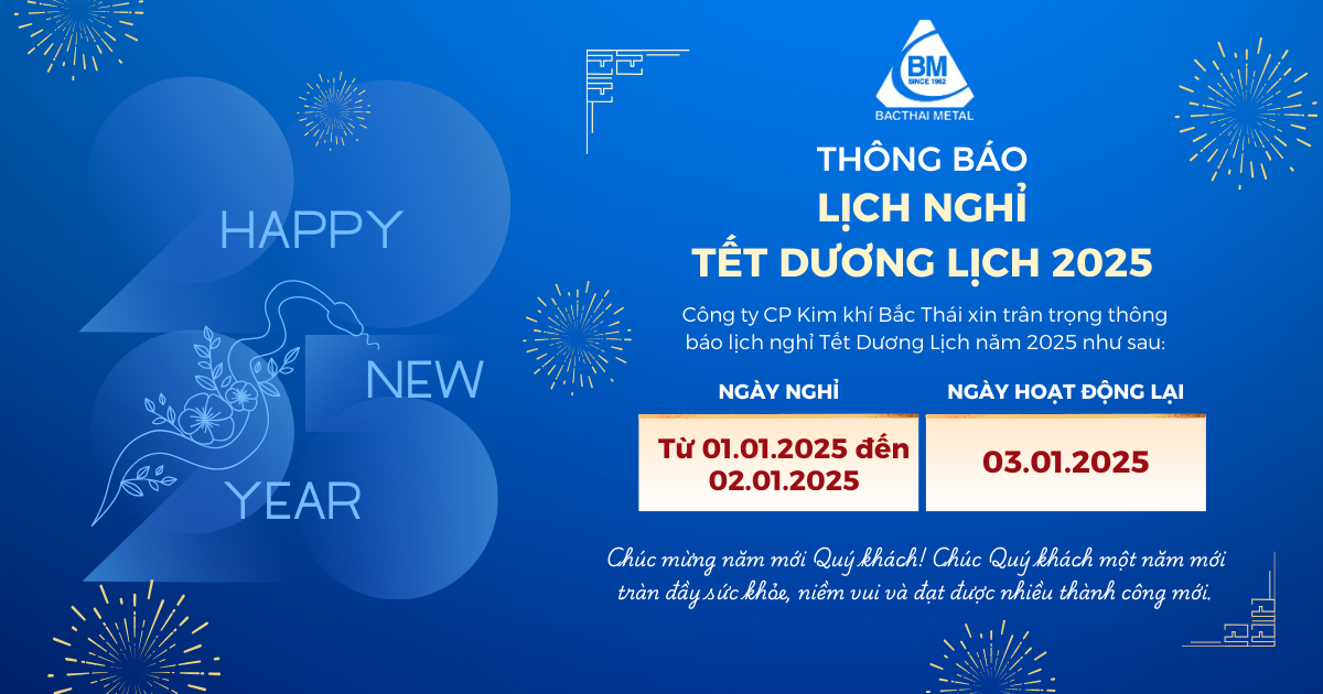 CÔNG TY CP KIM KHÍ BẮC THÁI THÔNG BÁO LỊCH NGHỈ TẾT DƯƠNG LỊCH 2025